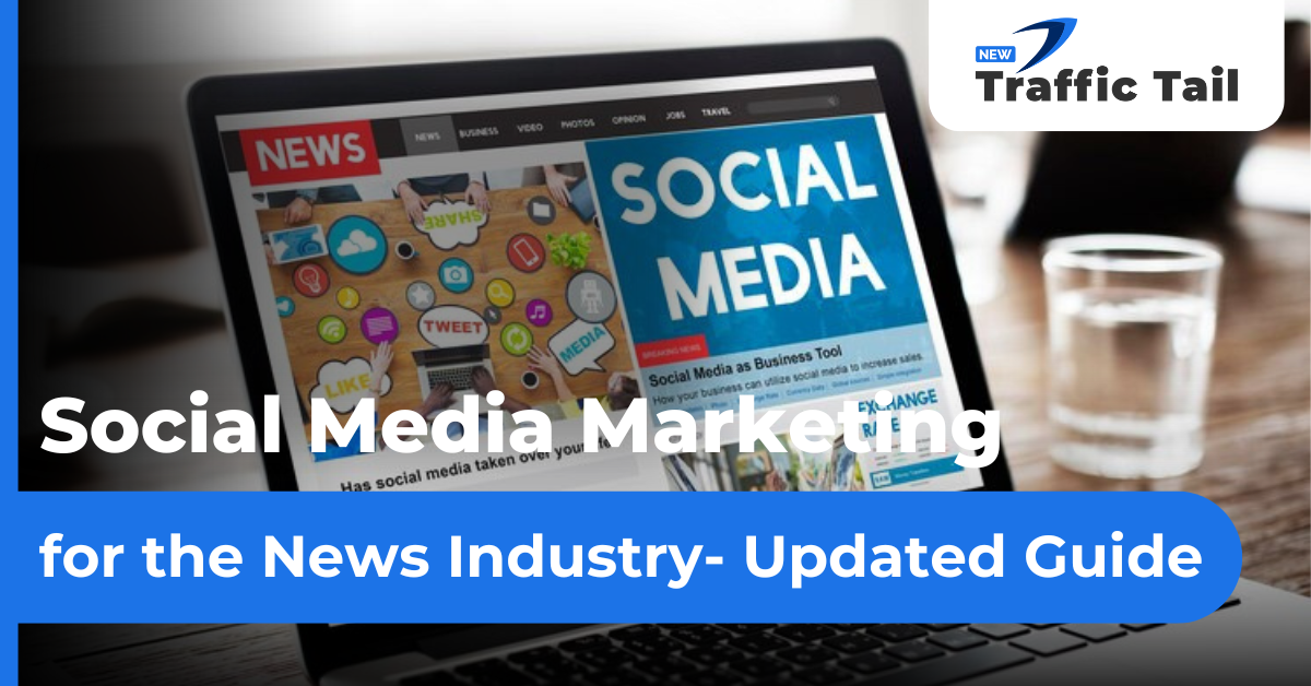 Social Media Marketing for the News Industry