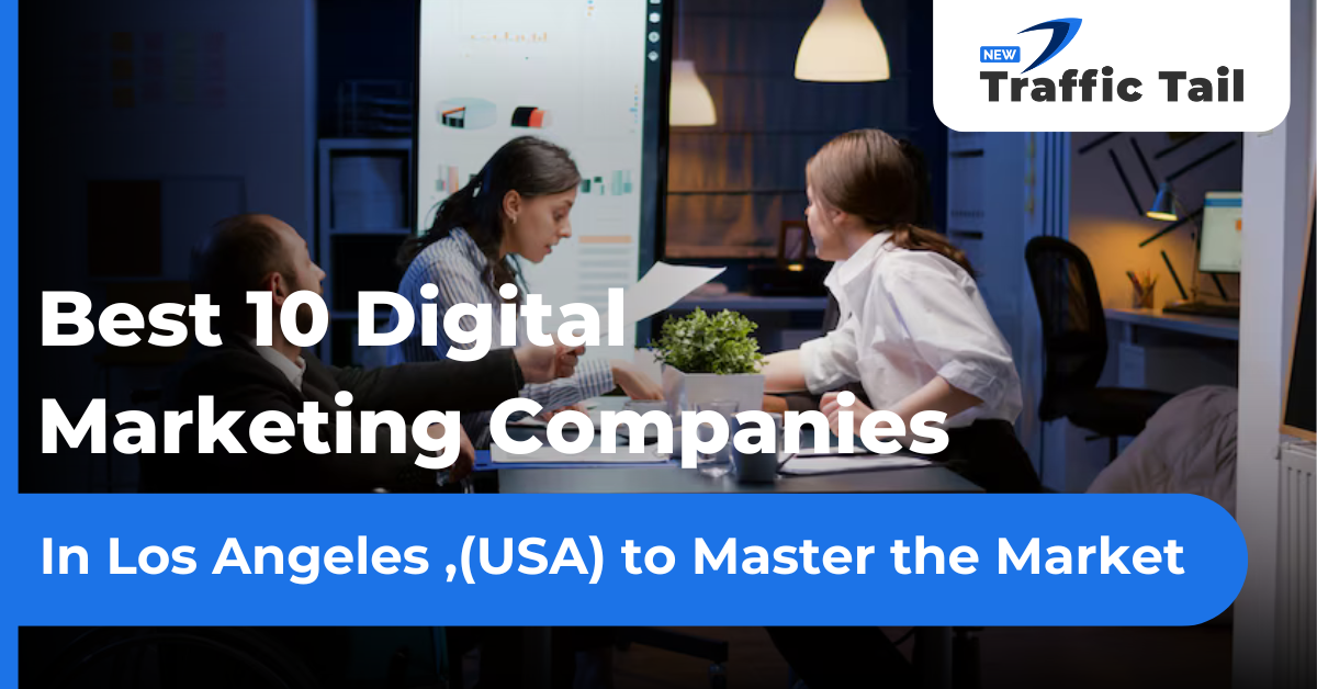 Digital Marketing Companies In Los Angeles