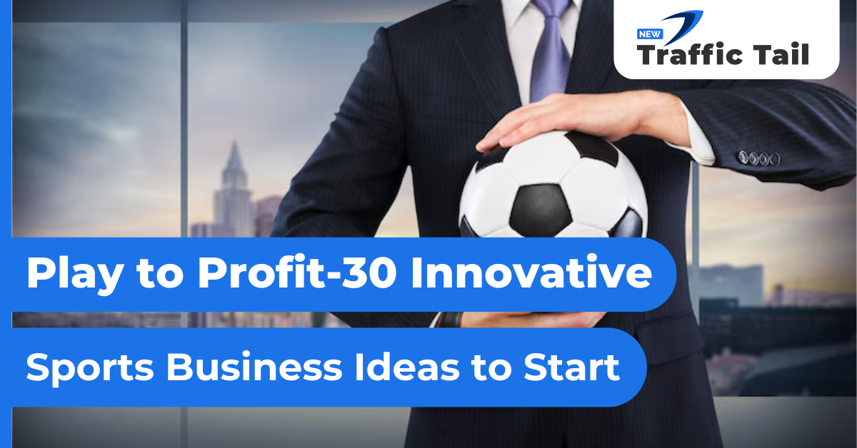 Sports Business Ideas to Start