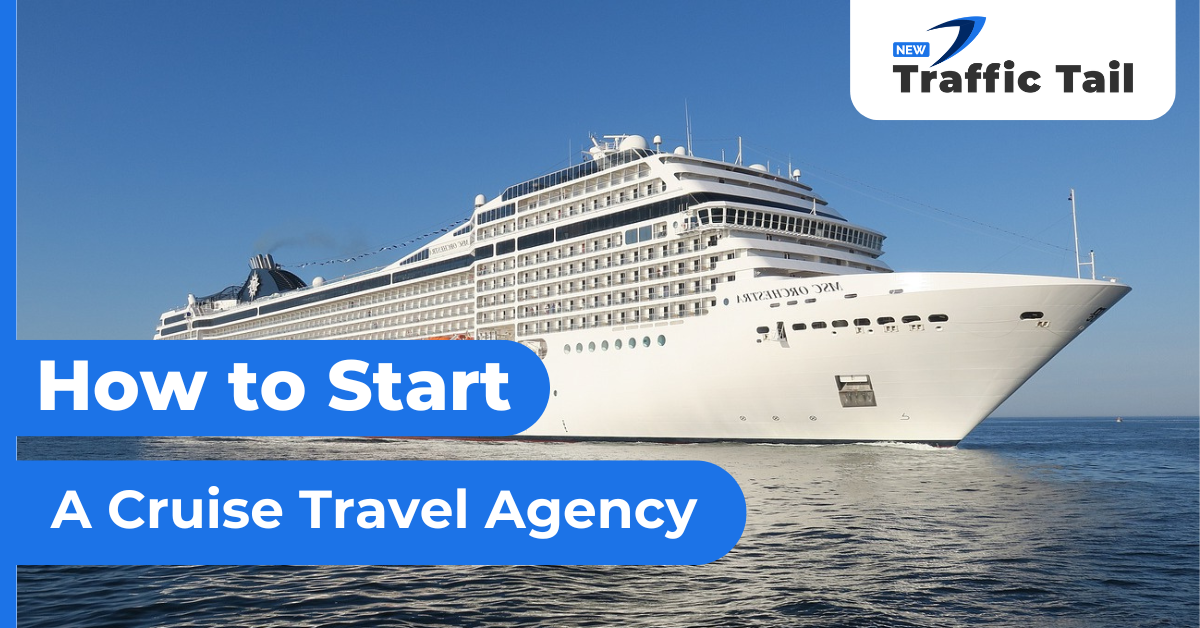 How to Start a Cruise Travel Agency