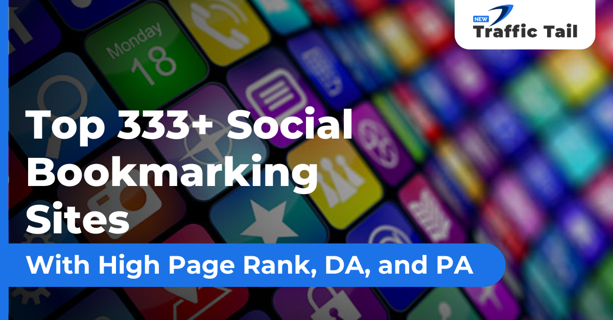 Social Bookmarking Sites With High Page Rank, DA, and PA