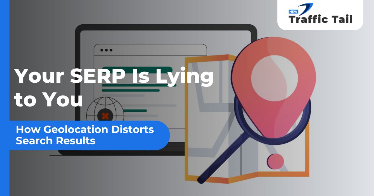 How Geolocation Distorts Search Results